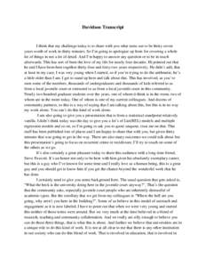 Davidson Transcript  I think that my challenge today is to share with you what turns out to be thirty-seven years worth of work in thirty minutes. So I’m going to apologize up front for covering a whole lot of things i