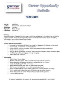 Ramp Agent Job Title: Location: Department: Reports To: FLSA Status: