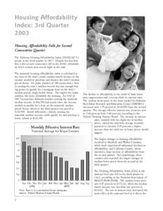 Housing Affordability Index: 3rd Quarter 2003 Housing Affordability Falls for Second Consecutive Quarter The Alabama Housing Affordability Index (AHAI) fell 5.1