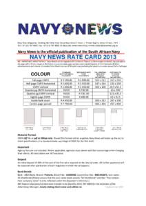 Navy News Magazine, Building 462 West Yard, Naval Base Simon’s Town / Private Bag X1, Simon’s Town, 7975 Tel: +[removed], Fax: +[removed], SA Navy site: www.navy.mil.za, e-mail: [removed] N