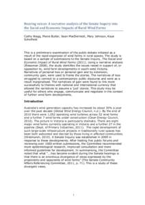 Hearing	
  voices:	
  A	
  narrative	
  analysis	
  of	
  the	
  Senate	
  Inquiry	
  into	
   the	
  Social	
  and	
  Economic	
  Impacts	
  of	
  Rural	
  Wind	
  Farms	
  	
   Cathy Wagg, Mexie But