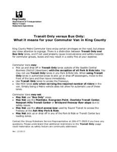 Department of Transportation Metro Transit Rideshare Operations Transit Only versus Bus Only: What it means for your Commuter Van in King County