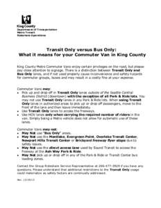 High-occupancy vehicle lane / King County Metro / Metropolitan Transit Authority of Harris County / Southern California freeways / Metro Transit / Roads and Transit / Northwest Corridor HOV/BRT / Transport / Road transport / Sustainable transport