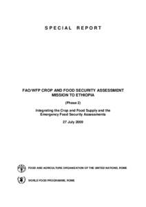SPECIAL  REPORT FAO/WFP CROP AND FOOD SECURITY ASSESSMENT MISSION TO ETHIOPIA