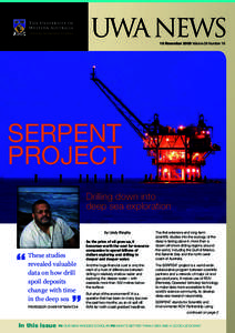 UWA  NEWS 16 November 2009 Volume 28 Number 18 SERPENT PROJECT Drilling down into