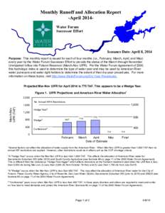 Monthly Runoff and Allocation Report -April 2014Water Forum Successor Effort Issuance Date: April 8, 2014 Purpose: This monthly report is issued for each of four months (i.e., February, March, April, and May)