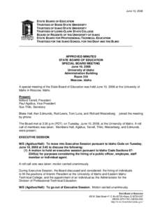 June 10, 2008  STATE BOARD OF EDUCATION TRUSTEES OF BOISE STATE UNIVERSITY TRUSTEES OF IDAHO STATE UNIVERSITY TRUSTEES OF LEWIS-CLARK STATE COLLEGE