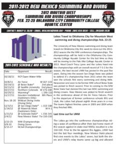 [removed]New Mexico Swimming and Diving 2012 Moutain West Swimming and Diving Championships feb[removed]Oklahoma City Community college Aquatic Center Contact: Marcy A. Silva • email: [removed] • Phone: (505) 