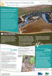 The Wimmera’s Flowing Tale  PART ONE The Wimmera’s Flowing Tale is an initiative of Wimmera Catchment Management Authority, working to protect the values of the Wimmera River for the benefit of the entire community.