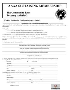 AAAA SUSTAINING MEMBERSHIP The Community Link To Army Aviation! Working Together for Excellence in Army Aviation! Application for Sustaining Membership Application is hereby made for Sustaining Membership in the Army Avi