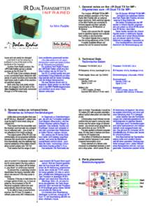 UAL RANSMITTER  1. General notes on the »IR Dual TX for MP« Allgemeines zum »IR Dual TX für MP«  I N F R A R ED