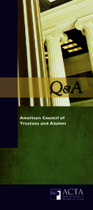 Q&A American Council of Trustees and Alumni Q&A 1