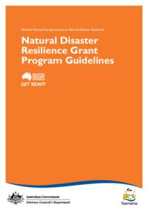 National Partnership Agreement on Natural Disaster Resilience  Natural Disaster Resilience Grant Program Guidelines