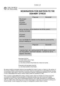 PARISH OF  NOMINATION FOR ELECTION TO THE DEANERY SYNOD Proposer