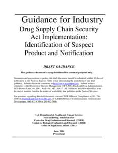 Drug Supply Chain Security Act Implementation: Identification of Suspect Product and Notification