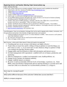 Beginning Farmer and Rancher Meeting Topic Conversations Log  Topic: Business Planning Tools to use - What resources are currently available? What resources aren’t available but should be? 1. Field Guide to the New Ame