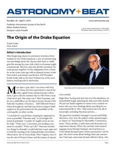 ASTRONOMY BEAT www.astrosociety.org Number 46 • April 5, 2010 Publisher: Astronomical Society of the Pacific Editor: Andrew Fraknoi