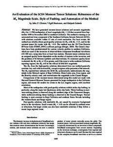 Bulletin of the Seismological Society of America, Vol. 96, No. 5, pp. 1689–1705, October 2006, doi: An Evaluation of the SCSN Moment Tensor Solutions: Robustness of the Mw Magnitude Scale, Style of 