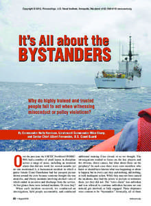 Copyright © 2013, Proceedings, U.S. Naval Institute, Annapolis, Maryland[removed]www.usni.org  O ver the past year, the USCGC Northland (WMEC904) had a number of small lapses in discipline across a range of areas