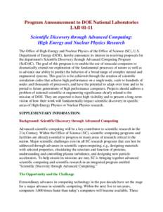 Program Announcement to DOE National Laboratories LAB[removed]Scientific Discovery through Advanced Computing: High Energy and Nuclear Physics Research The Office of High-Energy and Nuclear Physics of the Office of Science