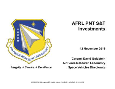 AFRL PNT S&T Investments 12 NovemberIntegrity « Service « Excellence