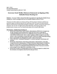 July 1, 2014 For Immediate Release Contact: Laurel Patrick, ([removed]Governor Scott Walker Releases Statement on Signing of the Reliable Home Heating Act