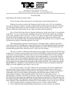 Advocates for Families in Need 301 Charlotte Avenue, Nashville, TN[removed]Phone: ([removed]Fax: ([removed]e-mail: [removed] November 2004 Dear Friend of the Tennessee Justice Center: