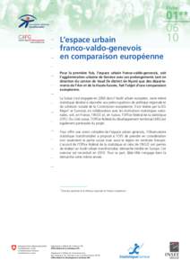 Fiche  L’espace urbain franco-valdo-genevois en comparaison européenne Pour la première fois, l’espace urbain franco-valdo-genevois, soit