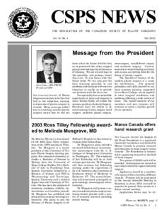 CSPS NEWS THE NEWSLETTER OF THE CANADIAN SOCIETY OF PLASTIC SURGEONS Vol. 14, No. 3 Fall 2003