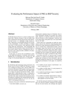 Evaluating the Performance Impact of PKI on BGP Security Meiyuan Zhao∗and Sean W. Smith Department of Computer Science Dartmouth College David M. Nicol Department of Electrical and Computer Engineering