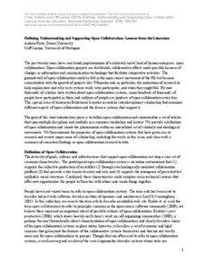 This the submitted draft of a paper that was accepted for publication. The final version was published as:  Forte, Andrea and Cliff Lampe[removed]Defining, Understanding and Supporting Open Collaboration: