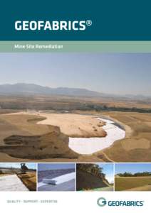®  GEOFABRICS Mine Site Remediation  QUALITY - SUPPORT - EXPERTISE