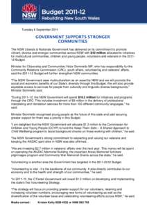 Tuesday 6 September[removed]GOVERNMENT SUPPORTS STRONGER COMMUNITIES The NSW Liberals & Nationals Government has delivered on its commitment to promote vibrant, diverse and stronger communities across NSW with $42 million 