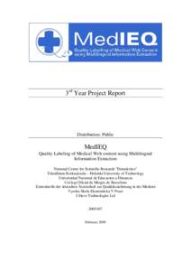 3rd Year Project Report  Distribution: Public MedIEQ Quality Labeling of Medical Web content using Multilingual