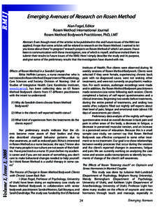 RMIJ...  Emerging Avenues of Research on Rosen Method Alan Fogel, Editor Rosen Method International Journal Rosen Method Bodywork Practitioner, PhD, LMT