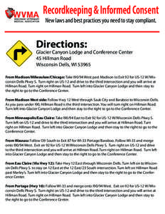 Recordkeeping & Informed Consent New laws and best practices you need to stay compliant. Directions:  Glacier Canyon Lodge and Conference Center