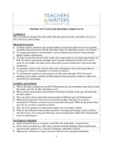 POETRY OUT LOUD FOR SENIORS CURRICULUM AUDIENCE This curriculum is designed for older adults who take part in activities and utilize services at New York City senior centers. PROGRAM GOALS • To honor seniors’ memorie