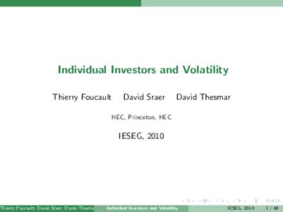 Individual Investors and Volatility Thierry Foucault David Sraer  David Thesmar