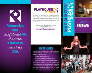Playhouse on Park: where confidence grows, 244 Park Road, West Hartford, CT5900, ext. 10