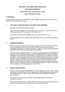 MINUTES OF THE TWENTY-NINTH MEETING OF SUSTAINABLE NEWBURY held on Wednesday 18 April 2012 at 5.40pm Suite 2, Newbury Town Hall In attendance: Christine Essex, Charlie Farrow, Cllr Roger Hunneman (WBC), Graham Hunt (note