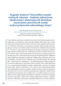 Sygnały testowe? Niewielkie oznaki ważnych zdarzeń – badanie jakościowe okoliczności ułatwiających dorosłym zauważenie pierwszych oznak wykorzystywania seksualnego dzieci Anna Margarete Flåm, Eli Haugstvedt