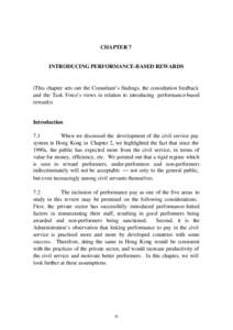 CHAPTER 7  INTRODUCING PERFORMANCE-BASED REWARDS (This chapter sets out the Consultant’s findings, the consultation feedback and the Task Force’s views in relation to introducing performance-based