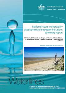 National-scale vulnerability assessment of seawater intrusion: summary report KM Ivkovic, SK Marshall, LK Morgan, AD Werner, H Carey, S Cook, B Sundaram, R Norman, L Wallace, L Caruana, P Dixon-Jain and D Simon