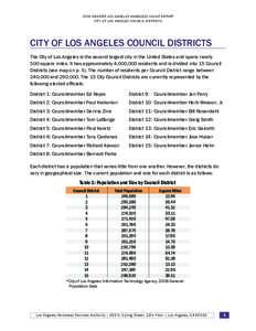 2009 GREATER LOS ANGELES HOMELESS COUNT REPORT CIT Y OF LOS ANGELES COUNCIL DISTRICTS City of Los Angeles Council Districts		 The City of Los Angeles is the second largest city in the United States and spans nearly 500 s