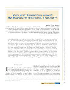 South-South Cooperation in Suriname: New Prospects for Infrastructure Integration?* Adriana Erthal Abdenur