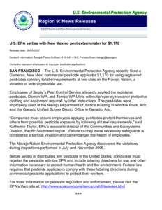 Region 9: News Releases U.S. EPA settles with New Mexico pest exterminator... U.S. EPA settles with New Mexico pest exterminator for $1,170 Release date: [removed]Contact Information: Margot Perez-Sullivan, [removed]