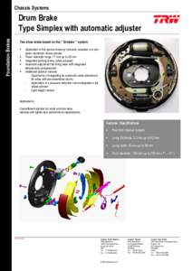 Chassis Systems  Foundation Brakes Drum Brake Type Simplex with automatic adjuster