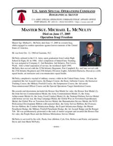U.S. ARMY SPECIAL OPERATIONS COMMAND BIOGRAPHICAL SKETCH U.S. ARMY SPECIAL OPERATIONS COMMAND PUBLIC AFFAIRS OFFICE FORT BRAGG, NChttp://www.soc.mil  MASTER SGT. MICHAEL L. MCNULTY