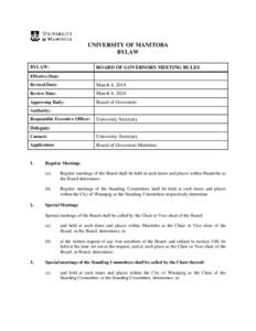 UNIVERSITY OF MANITOBA BYLAW BYLAW: BOARD OF GOVERNORS MEETING RULES
