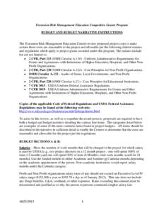 Extension Risk Management Education Competitive Grants Program BUDGET AND BUDGET NARRATIVE INSTRUCTIONS The Extension Risk Management Education Centers review proposed project costs to make certain those costs are reason